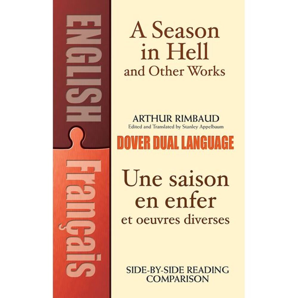 A Season in Hell and Other Works/Une Saison En Enfer Et Oeuvres Diverses -- Arth
